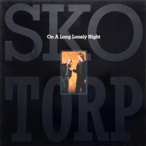 Sko / Torp - 1990 On A Long Lonely Night